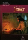 The Book of James Adult Bible Study Guide 4Q 2014